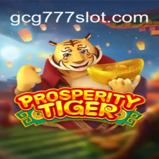 Descubra o Universo de ProsperityTiger em gcg777.com